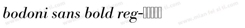 bodoni sans bold reg字体转换